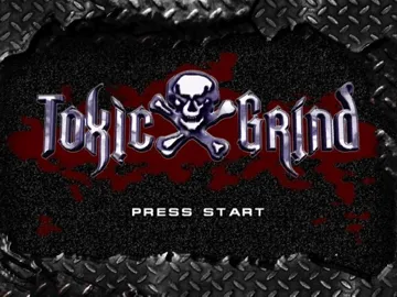 Toxic Grind (USA) screen shot title